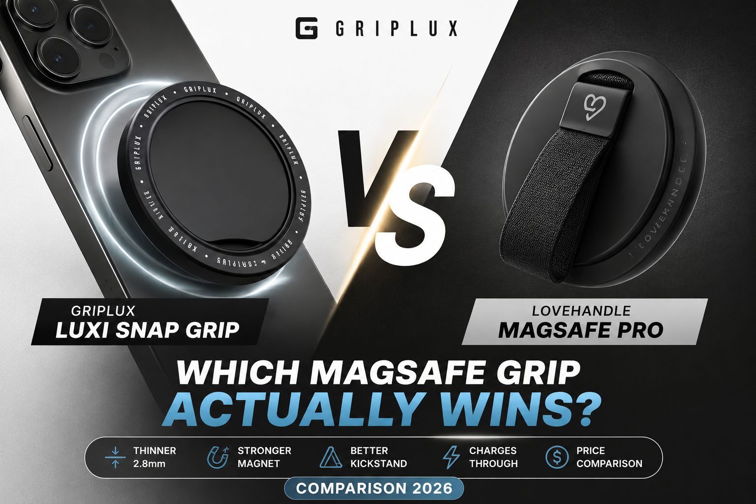 GripLux Luxi Snap Grip vs LoveHandle MagSafe Pro MagSafe grip comparison.