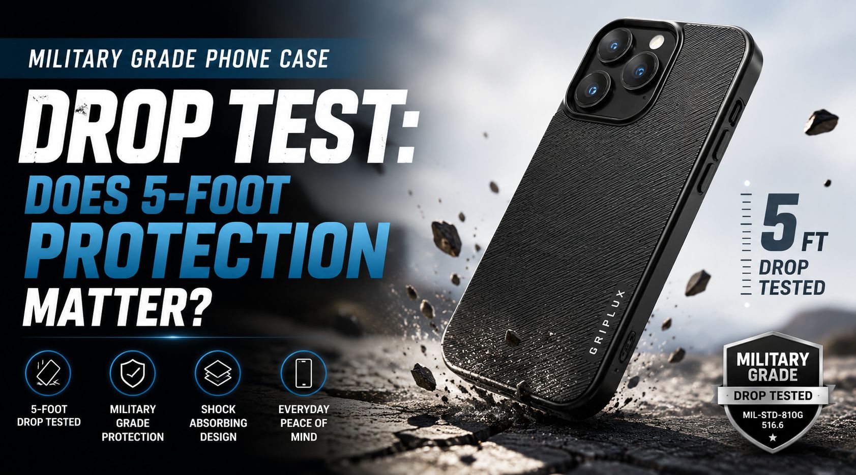 Military Grade Phone Case Drop Test: Does 5-Foot Protection Matter?